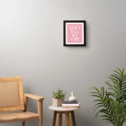 Don't Kill My Vibe -Art Exhibition Shop webimage 630436080 RV